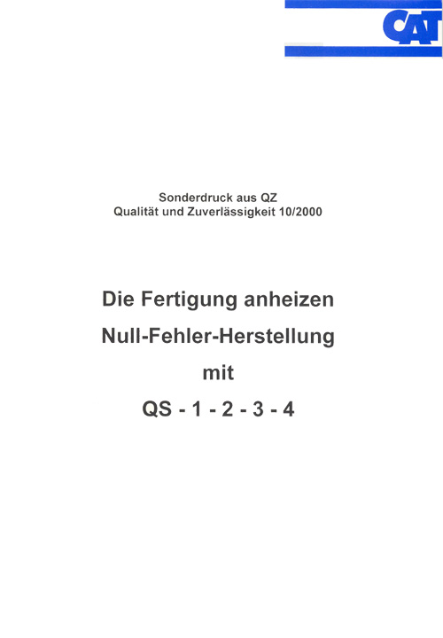 Die Fertigung anheizen - Integrierte CAQ-Systeme unterstützen die Null-Fehler-Herstellung